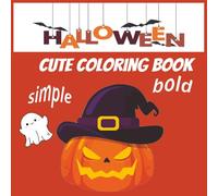 halloween colorig book for kids: Adorable & Easy-to-Color Bold Line Drawings 50 Fun and Friendly Halloween Designs for Relaxation and Creativity , Perfect for Boys and Girls Ages 4-8