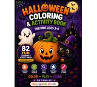 Halloween Coloring & Activity Book for Kids Ages 3-6: Cute Halloween Coloring Pages, Mazes, I Spy, Matching Games, Tracing Practice & Fun Activities for Toddlers, Preschoolers and Kindergarten Kids