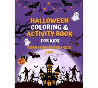 Halloween Coloring & Activity Book for Kids: Fun Halloween Coloring Pages, Mazes, Dot-to-Dots, Puzzles & More | Ages 4-8