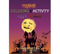 Halloween Coloring & Activity Book for Kids: Spooky Fun with 50+ Pages of Coloring, Mazes, Word Searches & Games for Boys and Girls Ages 4-8
