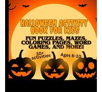 Halloween Coloring & Activity Book: Spooky Coloring, Puzzles, Word Games, Mazes, Jokes & More!