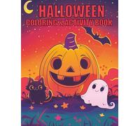 Halloween Coloring and Activity Book 2025: Ages 4-8 | Fun Coloring Pages, Puzzles, and Activities