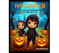 Halloween Coloring and Activity Book for Kids Ages 2-5: A Fun and Engaging Workbook for Toddlers & Preschoolers with Coloring Pages, Learning Games, ... (Children's Coloring & Activity Books)