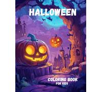HALLOWEEN COLORING BOOK: 100 PAGES TO BE CREATIVE AND HAVE FUN