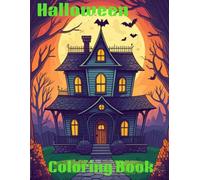 Halloween Coloring Book: 25 Cute and Easy Images of Various Halloween Creatures Such as Ghosts, Jack o Lanterns, and Witches (Great Gift for Kids Ages 2 to 10)