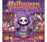 Halloween Coloring Book: 50 Cute Creepy Creatures Pages in Cozy Hygge Moments Spooky Cute Creepy Kawaii Goth for Adults Teens and Kids Featuring Bold ... Halloween, Christmas and Easter Activities