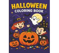 Halloween Coloring Book: 50 Fun & Spooky Pages for Kids Ages 6-12: Pumpkins, Ghosts, Haunted Houses, Trick-or-Treating & More!