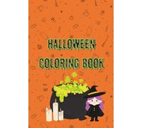 Halloween Coloring Book: A Cute and Easy Halloween Coloring Book for Kids Ages 5-12 | Fun and Spooky Coloring Pages with Pumpkins, Ghosts, Witches, Bats, and More for Creative Halloween Activities