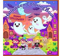Halloween Coloring Book: A Kawaii Halloween Adventure Filled with Candy Friends, Pumpkin Cats, Cute Ghosts, Witches, Sweet Magic & Fairytale Vibes
