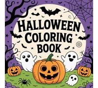 Halloween Coloring Book: Adorable Halloween Coloring Book for Kids and Adults | Cute Pumpkins, Friendly Characters, Halloween Animals, Trick-or-Treat Scenes, and Easy, Fun Designs