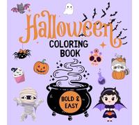 Halloween coloring book bold and easy.: 60 Simple Designs For Adults and Kids. Fun, creative and relaxing.
