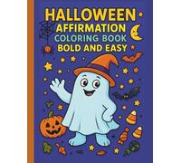 Halloween Coloring Book Bold and Easy: Fun and Spooky Affirmation Coloring Book for Boys | Boost Confidence and Creativity for Ages 3-8