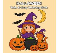 Halloween Coloring Book: Cute and Cozy Coloring Book for Adults, Teens and Kids | 50 Cute Halloween Creatures
