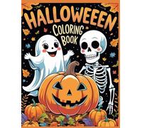 Halloween Coloring Book for Adults and Kids with Cute Characters, Creepy Scenes, and More! (Halloween Coloring Books): Party with a pumpcake, ghost and skeleton