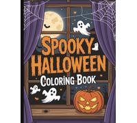 Halloween Coloring Book For Adults, Kids and Seniors | 40 Spooky Halloween Illustrations For Relaxation and Holidays | 8.5 x 11 inches | Halloween Coloring Book Coloring, Activity Book For Kids