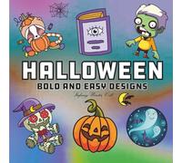 Halloween: Coloring Book for Adults, Teens And Kids with Easy and Simple Designs for Relaxation and Stress Relief (Cute & Easy Coloring)