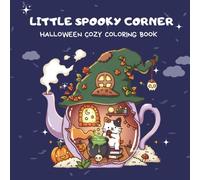 Halloween Coloring Book for Adults & Teens - Spooky & Fun Designs for Stress Relief: 40 Creepy-Cute Pages of Witches, Ghosts, Haunted Houses, ... Relaxation and Creative Play (Spooky Season)