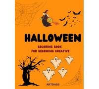 Halloween coloring book for creatives: Exploring creativity through colors