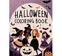 Halloween Coloring Book for Girl - 100 Designs of Spooky Fun: Bold & Easy Pages for Creative Kids