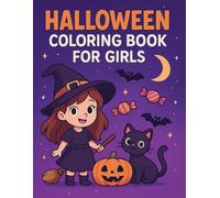 Halloween Coloring Book for Girls Ages 8-14: Fun and Adorable Halloween Designs to Color for Kids Who Love Witches, Candy, and Magic