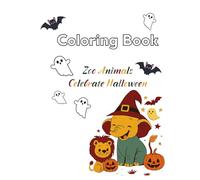 Halloween Coloring Book for Kids: 30 Cute Zoo Animals in Halloween Costumes - Fun Coloring Pages for Boys and Girls Ages 4-8