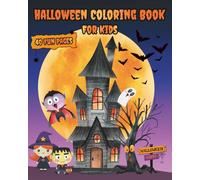 Halloween Coloring Book For Kids - 40 Fun and Easy Pages To Color: Spooky Cute Pages with Pumpkins, Ghosts, Cats & More