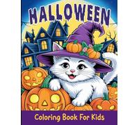 Halloween Coloring Book for Kids: 50 Fun and Easy Halloween-Themed Designs Include Smiling Pumpkins, Cute Ghosts, Cats, and More