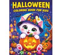 Halloween Coloring Book for Kids: 54 Cute and Easy Coloring Pages Featuring Friendly Ghosts, Pumpkins, Witches, Bats, Cats, Haunted Houses and More