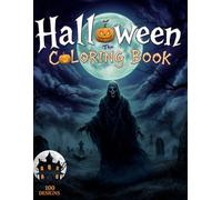 Halloween Coloring Book for Kids : A Frightfully Fun Coloring Book for Kids Ages 4-10, 100 Adorable Creepy Creatures