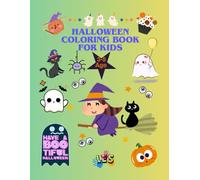 HALLOWEEN COLORING BOOK FOR KIDS: Age 3-5 - Fun and Easy Halloween Coloring Book with Animals, Cute Pumpkins, Ghosts, Withces and More