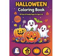 Halloween Coloring Book for Kids Ages 3-8 Bold and Easy: Fun, Cute, and Friendly Coloring Pages with Pumpkins, Ghosts, Bats, and Candy, perfect Activity Book for Preschool, and Early Learning