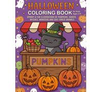 Halloween Coloring Book for Kids Ages 3-9: Spooky & Fun Illustrations of Pumpkins, Ghosts, Witches, Monsters and Cute Forest Animals