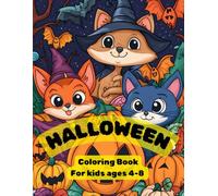 Halloween Coloring Book for Kids Ages 4-8: 40 Fun and Easy Spooky Animals in Costumes, Pumpkins, Ghosts, and More for Creative Coloring Fun!