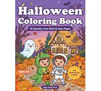 Halloween Coloring Book for Kids Ages 4-8: 48 Spooky-Cute Bold and Easy Pages - Pumpkins, Ghosts, Witches and Trick-or-Treat Fun (No Duplicate Pages!) (Little Pond Coloring Adventures)