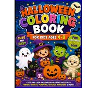 Halloween Coloring Book for Kids Ages 4-8: Cute and Easy Halloween Coloring Pages with Friendly Ghosts, Pumpkins, Witches, Monsters & More | Fun Halloween Activity Book for Kids