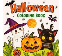 Halloween Coloring Book for Kids Ages 4-8: Cute and Easy Spooky Designs with Pumpkins, Ghosts, Witches, Bats, and Haunted Houses: A Boo-tiful ... and Haunted Houses for Kids and Adults