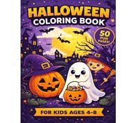 Halloween Coloring Book for Kids Ages 4-8: Fun & Easy Halloween Coloring Pages with Pumpkins, Ghosts, Witches, Bats and Spooky Cute Characters