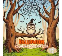 Halloween Coloring Book for Kids Ages 4-8: Spooky and Fun Coloring Pages with Pumpkins, Ghosts, Witches, Cats, and Haunted Houses for Kids Girls and Boys, Preschool & Kindergarten Activities
