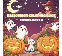 Halloween Coloring Book for Kids Ages 4-8: Whimsical and Fun Halloween Coloring Pages with Cute Ghosts, Pumpkins, Cats, and Witches for Boys and Girls