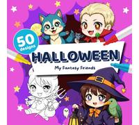 Halloween Coloring Book for Kids Ages 5+ (My Fantasy Friends): 50 Fun and Cute Halloween Coloring Pages