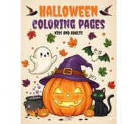Halloween Coloring Book for Kids and Adults: Over 50 Coloring Pages, Fun and Spooky Family Activity for Relaxation and Creativity