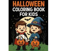 Halloween Coloring Book for Kids: Cute Costumes, Haunted Houses, and Lots of Candy!
