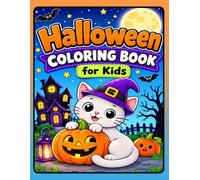 Halloween Coloring Book for Kids: Cute & Easy Coloring Pages for Boys & Girls Ages 3-8 Featuring Cats, Pumpkins, Ghosts, Witches, Bats & More