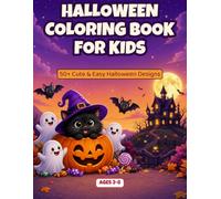 Halloween Coloring Book for Kids: Cute & Easy Halloween Designs with Cats, Pumpkins, Ghosts, Bats & More
