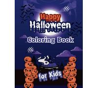 Halloween Coloring Book for Kids: Cute Ghosts and Spooky Pumpkins - A Creative Halloween Adventure for Little Artists and Young Coloring Fans