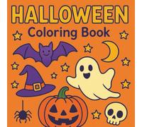 Halloween Coloring Book for Kids: Cute Ghosts, Pumpkins, Witches & More