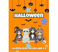 Halloween Coloring Book for Kids: Fun and Easy Halloween Coloring Pages for Kids Ages 4-8. Cute Pumpkins, Witches, Cats, Ghosts, Bats, and Spooky Fun