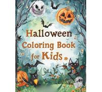 Halloween Coloring Book for Kids: Fun and Spooky Pumpkins, Ghosts, Witches, Bats, and More! Perfect for Children Ages 4-9