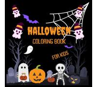 Halloween Coloring Book for Kids: Halloween Trick-or-Treat Fun | Cute and Spooky Coloring Pages with Pumpkins, Ghosts, and Stuffs for Kids (8.5" x 8.5")