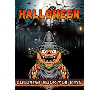 Halloween Coloring Book For Kids: Very Cute, Bold and Easy Spooky Theme Designs To Build New Traditions And Feel Horror Illustrations For Children, ... Witches, Monsters, Haunted Houses etc. V-15